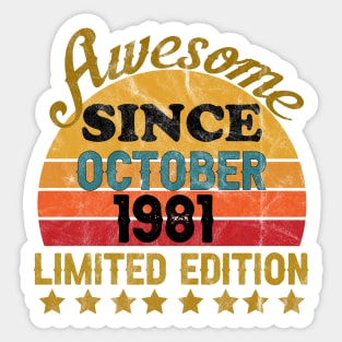 Awesome Since October 1981 40 Year Old 40th Birthday gift T-Shirt Sticker